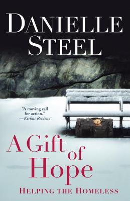 A Gift of Hope: Helping the Homeless - Danielle Steel