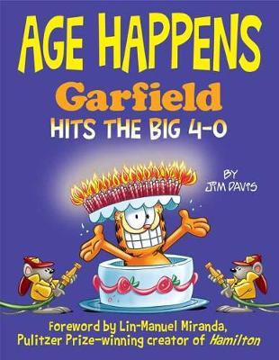 Age Happens: Garfield Hits the Big 4-0 - Jim Davis