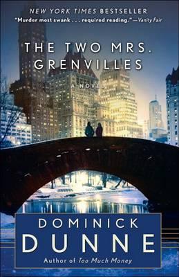 The Two Mrs. Grenvilles - Dominick Dunne