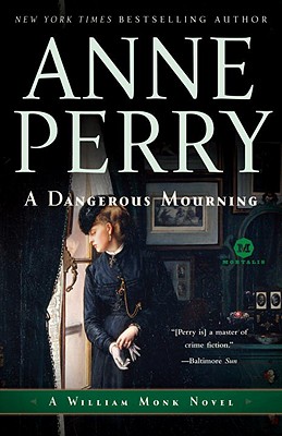 A Dangerous Mourning - Anne Perry