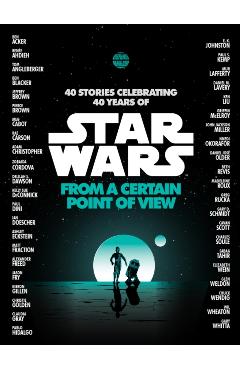 From a Certain Point of View (Star Wars) - Rene Ahdieh