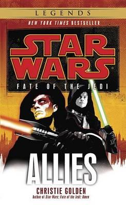 Allies: Star Wars Legends (Fate of the Jedi) - Christie Golden