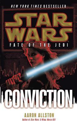Conviction: Star Wars Legends (Fate of the Jedi) - Aaron Allston