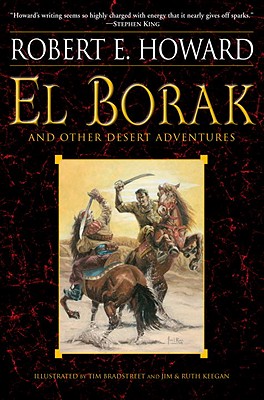 El Borak and Other Desert Adventures - Robert E. Howard