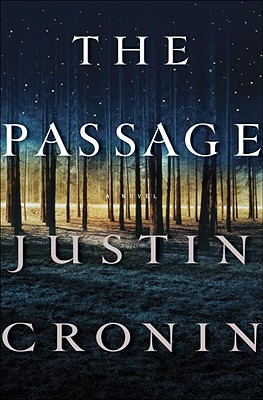 The Passage: A Novel (Book One of the Passage Trilogy) - Justin Cronin