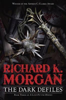 The Dark Defiles - Richard K. Morgan