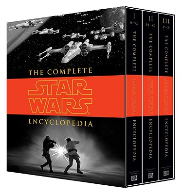 The Complete Star Wars(r) Encyclopedia - Stephen J. Sansweet