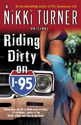 Riding Dirty on I-95 - Nikki Turner