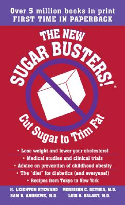 The New Sugar Busters!: Cut Sugar to Trim Fat - H. Leighton Steward