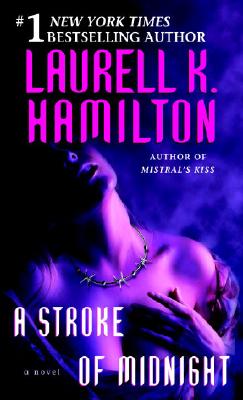 A Stroke of Midnight - Laurell K. Hamilton