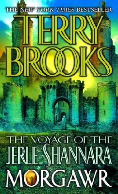 The Voyage of the Jerle Shannara: Morgawr - Terry Brooks