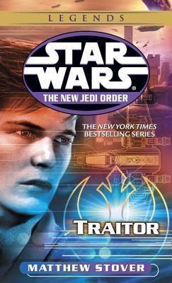 Traitor: Star Wars Legends (the New Jedi Order) - Matthew Woodring Stover