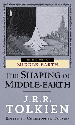 The Shaping of Middle-Earth - J. R. R. Tolkien