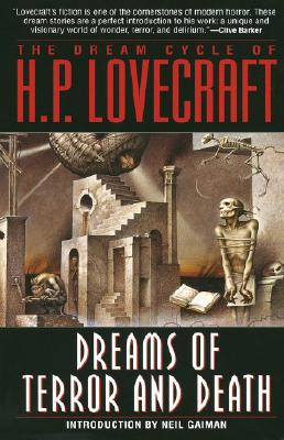 The Dream Cycle of H. P. Lovecraft: Dreams of Terror and Death - H. P. Lovecraft