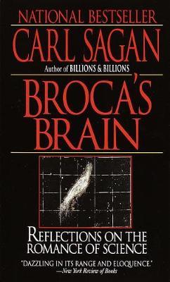 Broca's Brain: Reflections on the Romance of Science - Carl Sagan