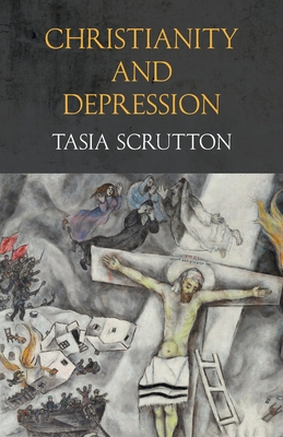 Christianity and Depression - Tasia Scrutton