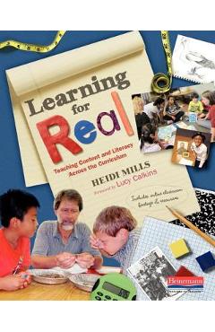 Coperta cărții 'Learning for Real: Teaching Content and Literacy Across the Curriculum - Heidi Mills'