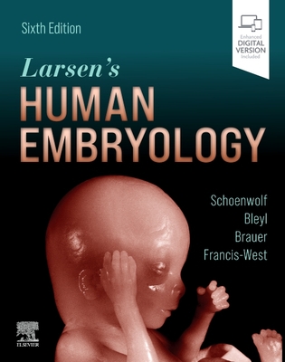Larsen's Human Embryology - Gary C. Schoenwolf