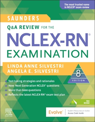 Saunders Q & A Review for the Nclex-Rn(r) Examination - Linda Anne Silvestri