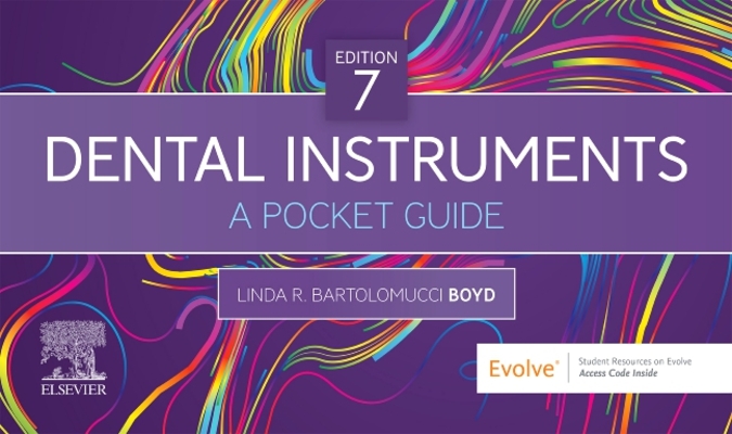 Dental Instruments: A Pocket Guide - Linda Bartolomucci Boyd