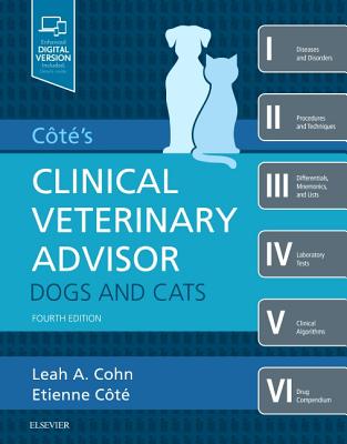 Cote's Clinical Veterinary Advisor: Dogs and Cats - Leah Cohn