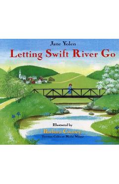 Poza produsului Letting Swift River Go - Jane Yolen