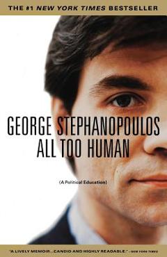 Coperta cărții 'All to Human - George Stephanopoulos'