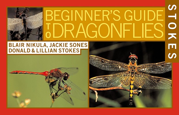 Stokes Beginner's Guide to Dragonflies - Jackie Sones