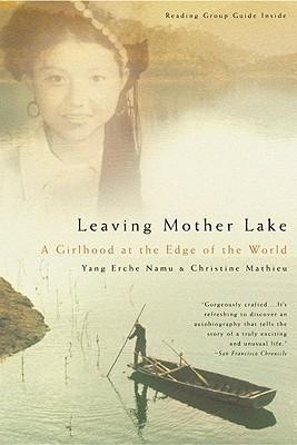 Leaving Mother Lake: A Girlhood at the Edge of the World - Christine Mathieu