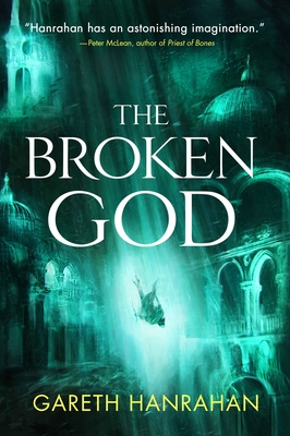 The Broken God - Gareth Hanrahan
