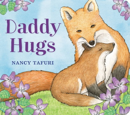 Daddy Hugs - Nancy Tafuri