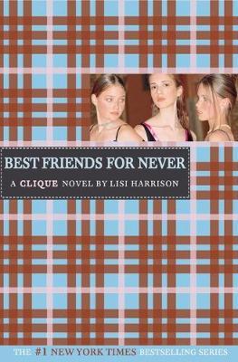Best Friends for Never - Lisi Harrison