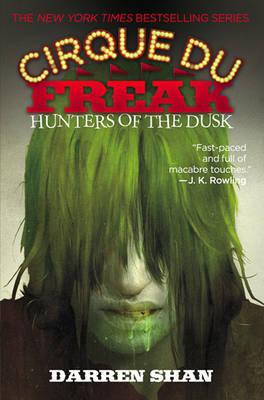 Hunters of the Dusk: Book 7 in the Saga of Darren Shan - Darren Shan