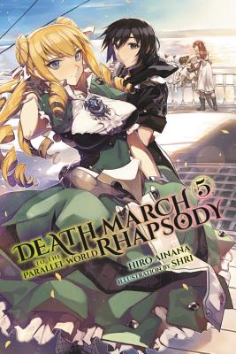 Death March to the Parallel World Rhapsody, Vol. 5 (Light Novel) - Hiro Ainana