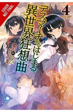 Coperta cărții 'Death March to the Parallel World Rhapsody, Vol. 4 (Light Novel) - Hiro Ainana'