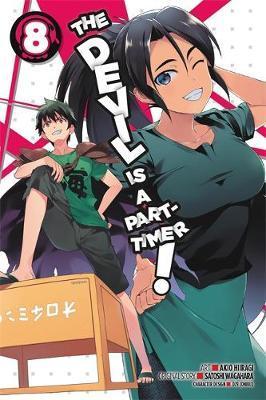 The Devil Is a Part-Timer!, Volume 8 - Satoshi Wagahara