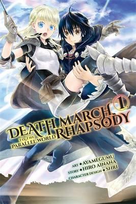 Death March to the Parallel World Rhapsody, Vol. 1 (Manga) - Hiro Ainana
