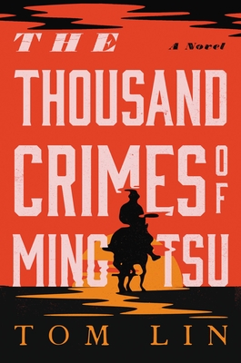 The Thousand Crimes of Ming Tsu - Tom Lin