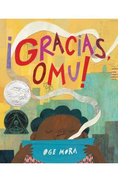 gracias, Omu! (Thank You, Omu!) - Oge Mora