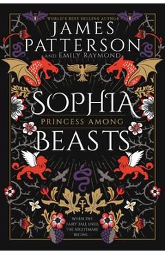 Coperta cărții 'Sophia, Princess Among Beasts - James Patterson'