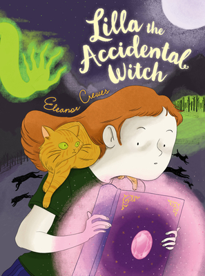 Lilla the Accidental Witch - Eleanor Crewes