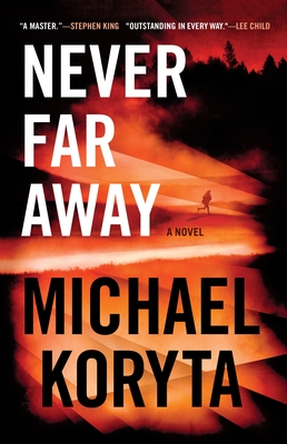 Never Far Away - Michael Koryta