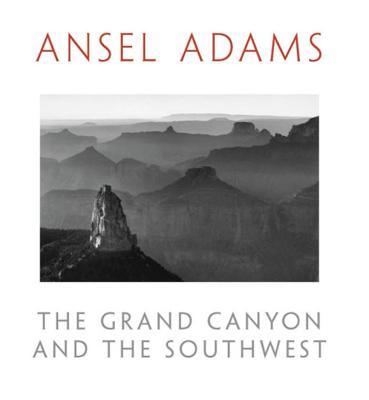 Coperta cărții 'The Grand Canyon and the Southwest - Ansel Adams'