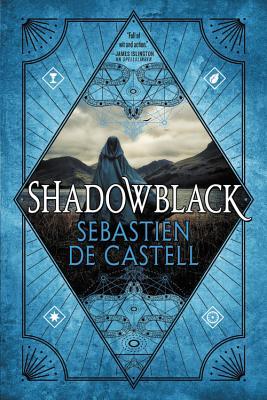 Shadowblack - Sebastien De Castell