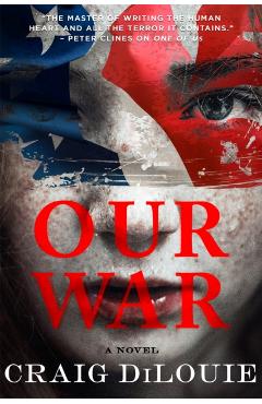 Coperta cărții 'Our War - Craig Dilouie'