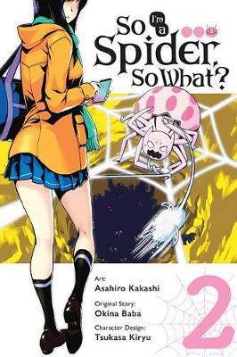So I'm a Spider, So What?, Vol. 2 (Manga) - Okina Baba