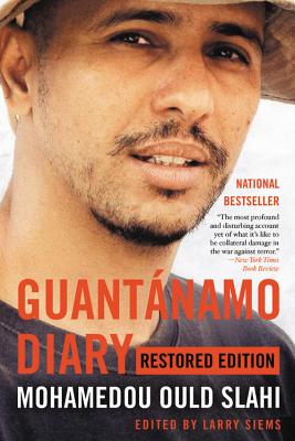 Guant�namo Diary: Restored Edition - Mohamedou Ould Slahi