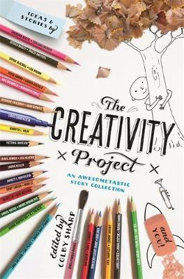 The Creativity Project: An Awesometastic Story Collection - Colby Sharp