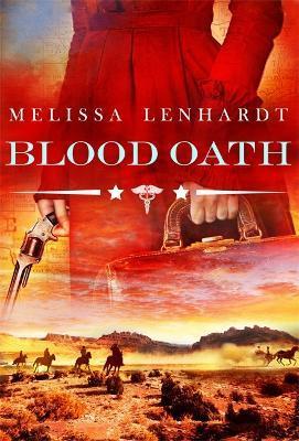 Blood Oath - Melissa Lenhardt