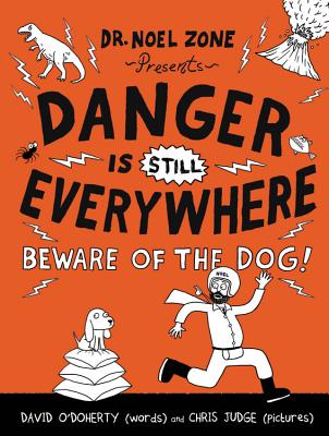 Danger Is Still Everywhere: Beware of the Dog! - David O'doherty